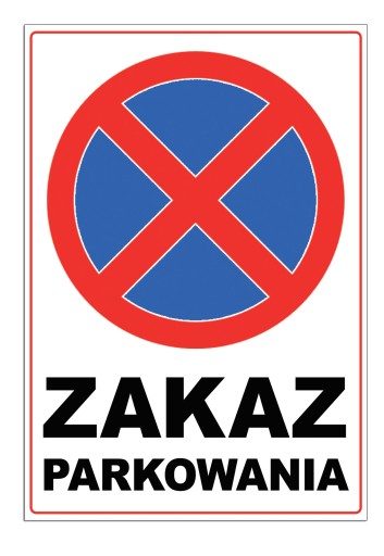 ZAKAZ PARKOWANIA nie parkować tabliczka znak PCV