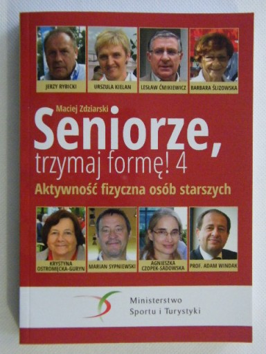 SENIORZE TRZYMAJ FORMĘ 4 AKTYWNOŚĆ FIZYCZNA