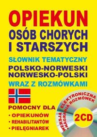 Opiekun osób chorych i starszych Słownik pol-norw