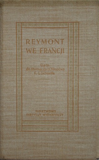 Reymont we Francji Listy do tłumacza F.L. Schoella