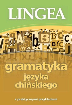 GRAMATYKA JĘZYKA CHIŃSKIEGO z praktycznymi przykła