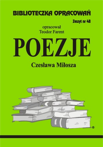 Poezje Miłosza Biblioteczka Opracowań wierszy z.48