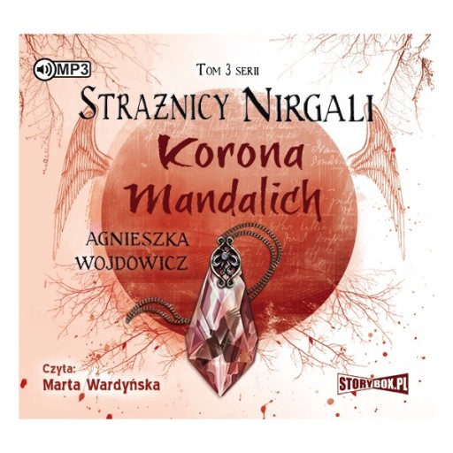 Strażnicy Nirgali. Tom 3. Korona Mandalich