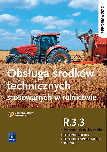 Obsługa środków technicznych stosowanych w rolnict