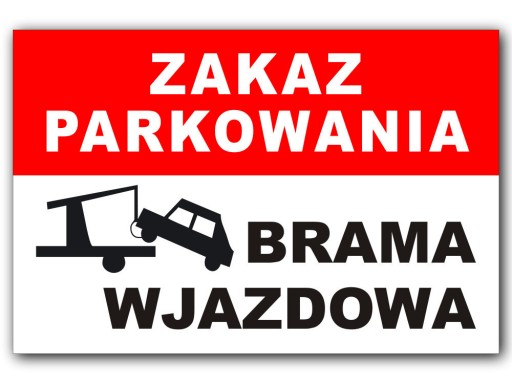 TABLICZKA ZNAK ZAKAZ PARKOWANIA BRAMA WJAZDOWA