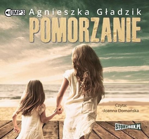 Pomorzanie, Agnieszka Gładzik, Joanna Domańska