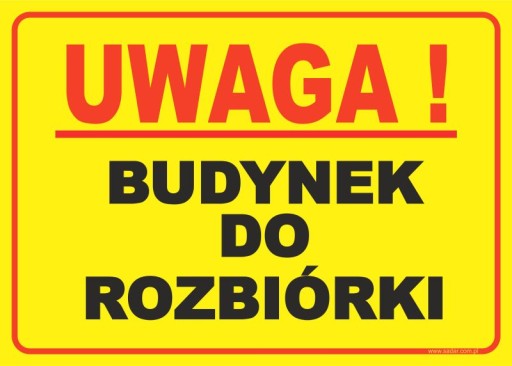 BUDYNEK DO ROZBIÓRKI tabliczka 35x25