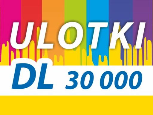 ULOTKI DL 1/3 A4 30000 SZT 2-stronne ULOTKA 130g