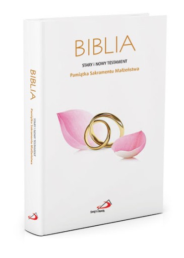 Biblia. Stary i Nowy Testament. Pamiątka Sakramentu Małżeństwa