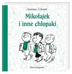 Mikołajek i inne chłopaki Goscinny Sempe LEKTURA