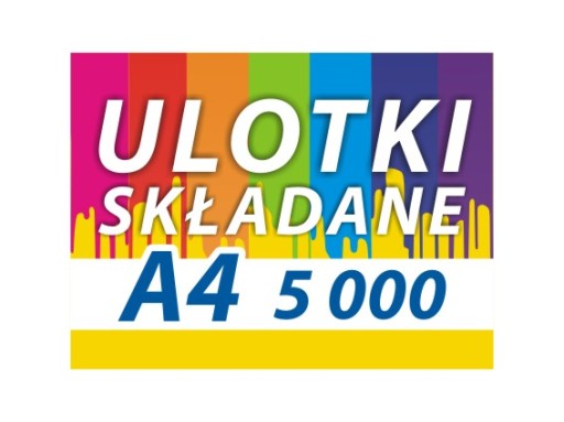 ULOTKI A4 5000 SZT 130G ULOTKA SKŁADANA DO DL / A5