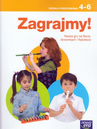 Muzyka SP 4-6 I gra muzyka! Zagrajmy! NE