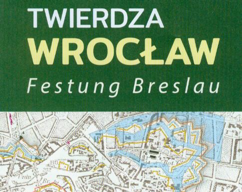 TWIERDZA WROCŁAW FESTUNG BRESLAU GPS MAPA 1:20 000
