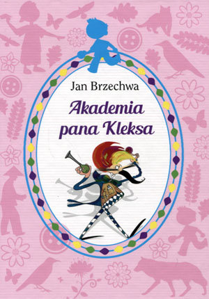 Zdjęcie oferty: P7- AKADEMIA PANA KLEKSA - Jan Brzechwa